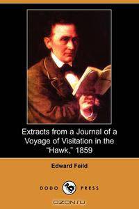Extracts from a Journal of a Voyage of Visitation in the Hawk, 1859