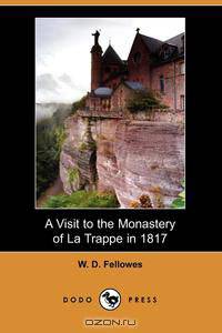 A Visit to the Monastery of La Trappe in 1817