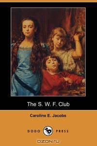 The S. W. F. Club