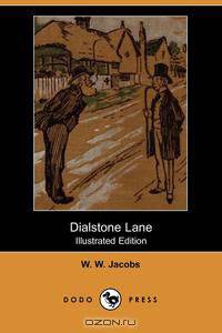 Dialstone Lane (Illustrated Edition) (Dodo Press)