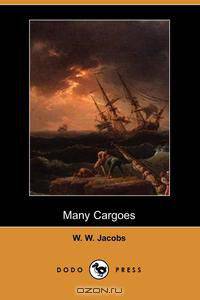 Many Cargoes (Dodo Press)