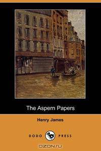 The Aspern Papers (Dodo Press)
