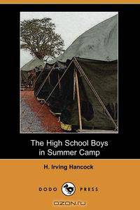 The High School Boys in Summer Camp