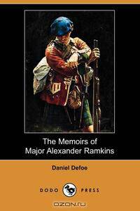 The Memoirs of Major Alexander Ramkins (Dodo Press)