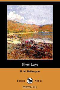 Silver Lake (Dodo Press)