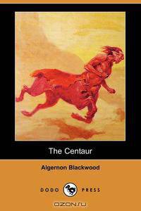 The Centaur (Dodo Press)
