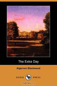 The Extra Day (Dodo Press)