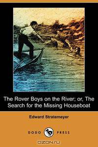 The Rover Boys on the River