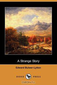 A Strange Story (Dodo Press)