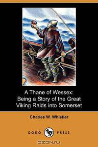 A Thane of Wessex