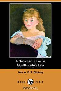 A Summer in Leslie Goldthwaite