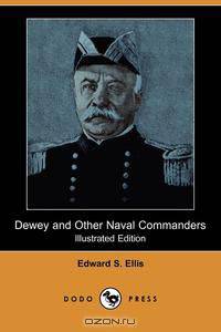 Dewey and Other Naval Commanders
