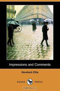 Impressions and Comments (Dodo Press)