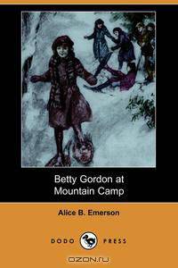 Betty Gordon at Mountain Camp (Dodo Press)