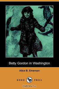 Betty Gordon in Washington (Dodo Press)