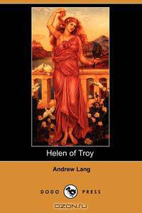 Helen of Troy (Dodo Press)