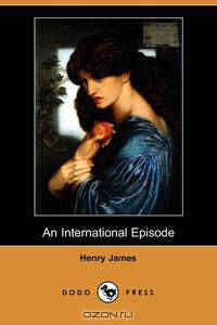 An International Episode (Dodo Press)