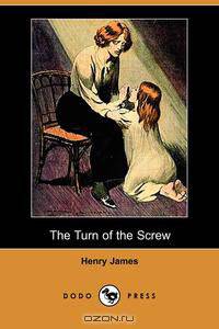 The Turn of the Screw (Dodo Press)