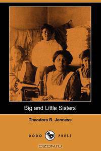 Big and Little Sisters (Dodo Press)