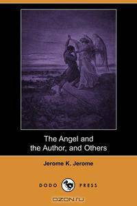 The Angel and the Author, and Others (Dodo Press)