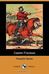 Captain Fracasse (Dodo Press)