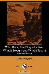 Culm Rock, the Story of a Year