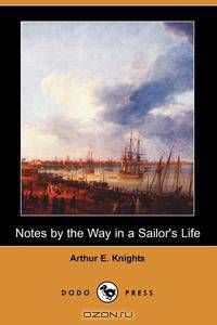 Notes by the Way in a Sailor