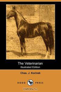 The Veterinarian (Illustrated Edition) (Dodo Press)