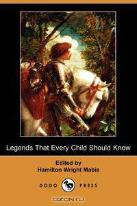 Legends That Every Child Should Know