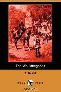 The Wouldbegoods (Dodo Press)