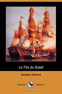 Le Fils Du Soleil (Dodo Press)