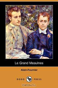 Le Grand Meaulnes (Dodo Press)