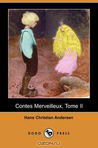 Contes Merveilleux, Tome II (Dodo Press)