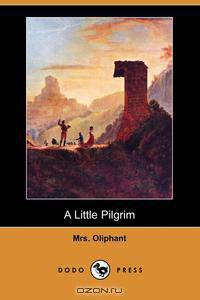 A Little Pilgrim (Dodo Press)