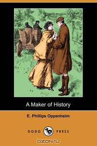 A Maker of History (Dodo Press)