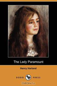 The Lady Paramount (Dodo Press)