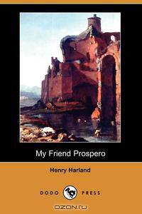 My Friend Prospero (Dodo Press)