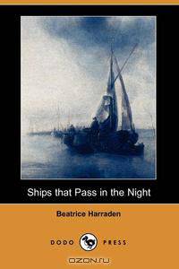 Ships That Pass in the Night (Dodo Press)