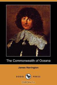 The Commonwealth of Oceana (Dodo Press)