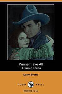 Winner Take All (Illustrated Edition) (Dodo Press)
