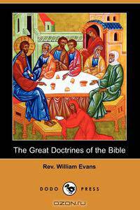 The Great Doctrines of the Bible (Dodo Press)