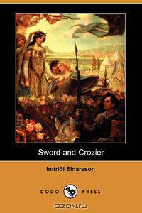 Sword and Crozier (Dodo Press)
