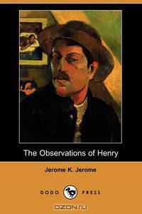 The Observations of Henry (Dodo Press)