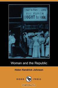 Woman and the Republic (Dodo Press)