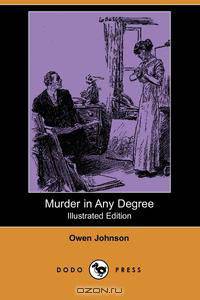 Murder in Any Degree (Illustrated Edition) (Dodo Press)