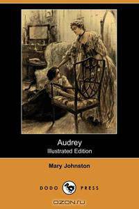 Audrey (Illustrated Edition) (Dodo Press)