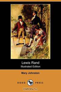 Lewis Rand (Illustrated Edition) (Dodo Press)