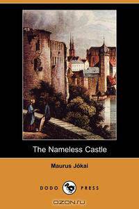 The Nameless Castle (Dodo Press)