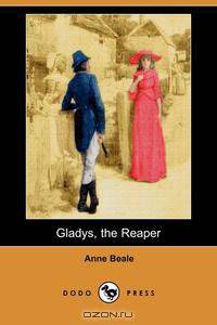Gladys, the Reaper (Dodo Press)