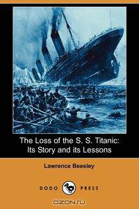 The Loss of the S. S. Titanic